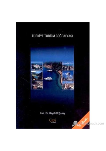 Türkiye Turizm Coğrafyası-Hayati Doğanay