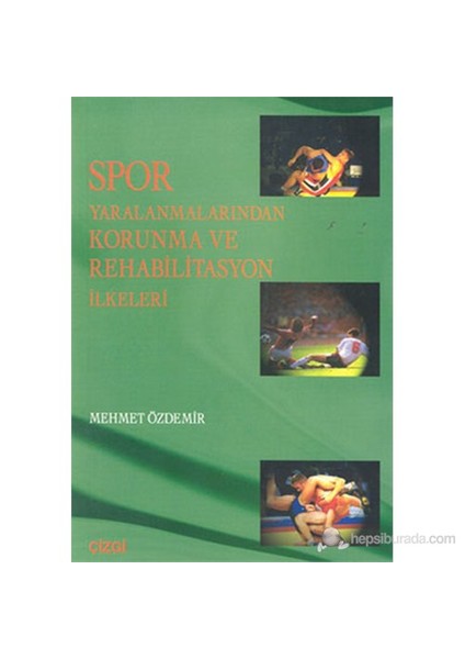 Spor Yaralanmalarından Korunma Ve Rehabilitasyon İlkeleri-Mehmet Özdemir