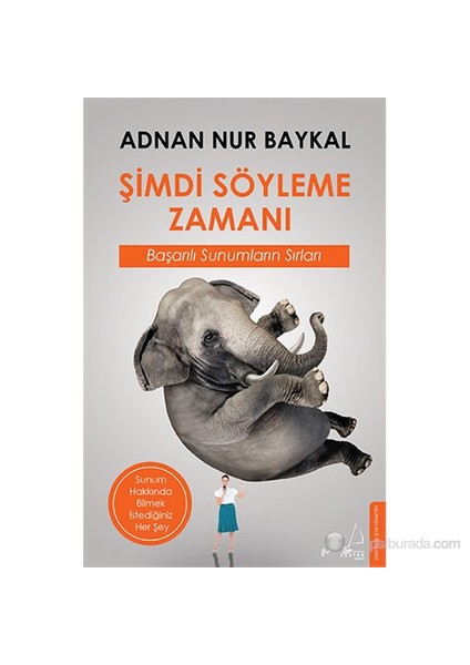 Şimdi Söyleme Zamanı - Adnan Nur Baykal