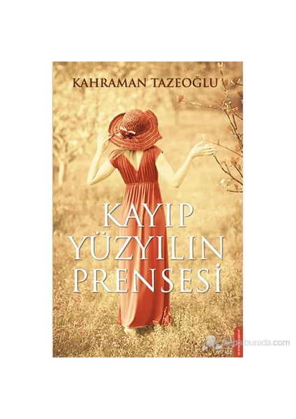 Kayıp Yüzyılın Prensesi - Kahraman Tazeoğlu