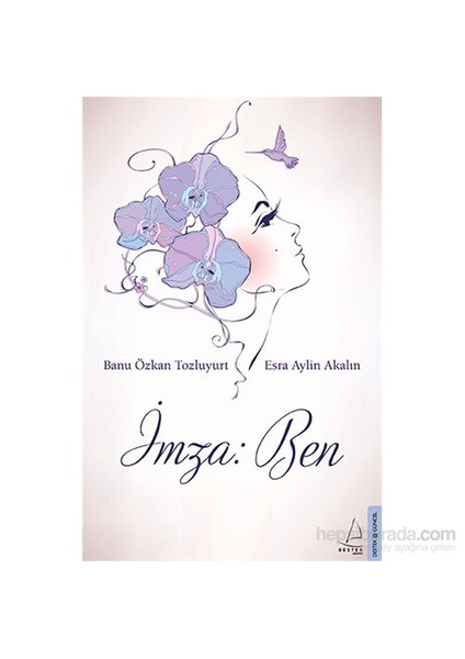 İmza: Ben - Esra Aylin Akalın