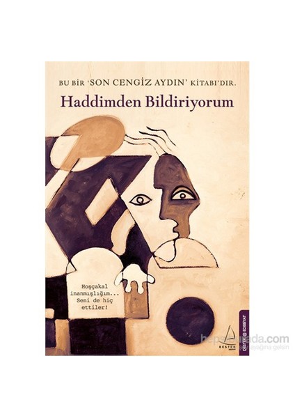 Haddimden Bildiriyorum - Son Cengiz Aydın