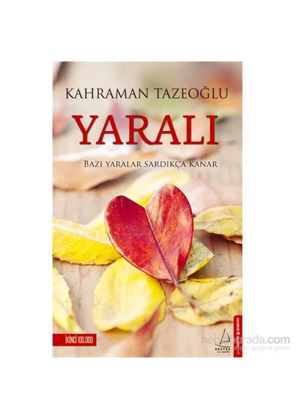 Yaralı - Kahraman Tazeoğlu