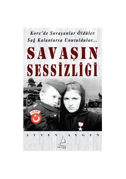 Savaşın Sessizliği - Ayten Aygen