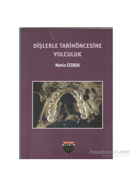 Dişlerle Tarihöncesine Yolculuk