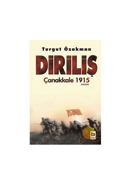 Diriliş Çanakkale 1915 - Turgut Özakman