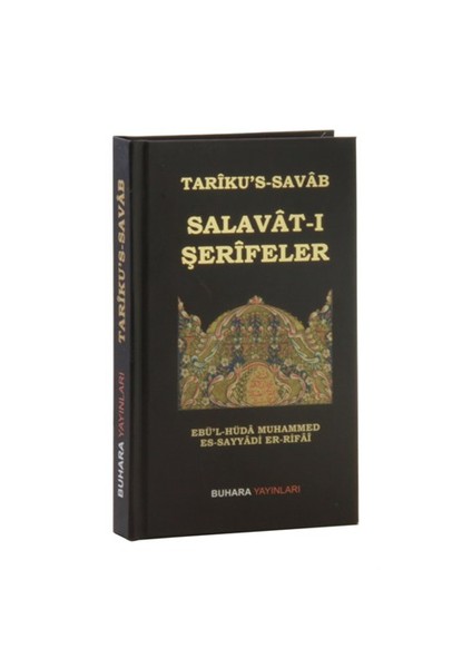 Tariku’S-Sava Salavat-I Şerifeler-Ebü'L-Hüda Muhammed Es-Sayyadi Er-Rifai