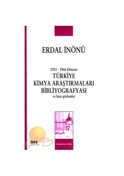 1923-1966 Dönemi Türkiye Kimya Araştırmaları Bibliyografyası