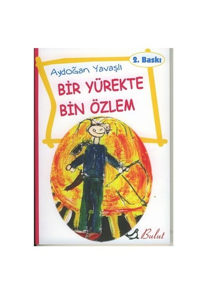 BİR YÜREKTE BİN ÖZLEM