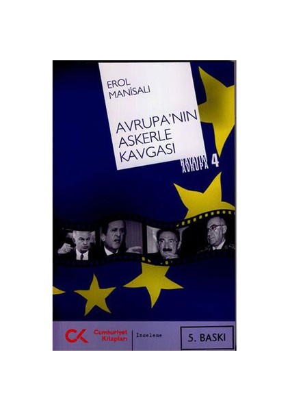 Avrupa’nın Askerle Kavgası