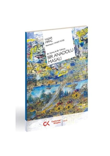 Bir Anadolu Masalı - Bir Varmış İle Bir Yokmuş