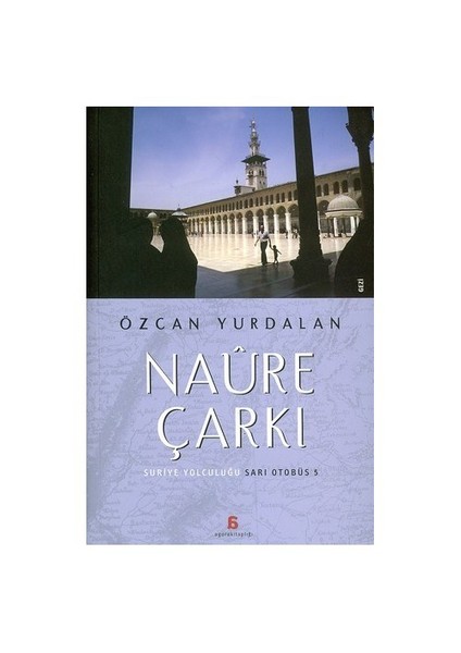 Naüre Çarkı - Suriye Yolculuğu Sarı Otobüs 5