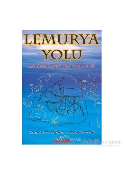 Lemurya Yolu Asli Doğanızı Hatırlamak-Sareya Orion
