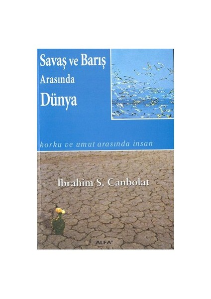 Savaş Ve Barış Arasında Dünya