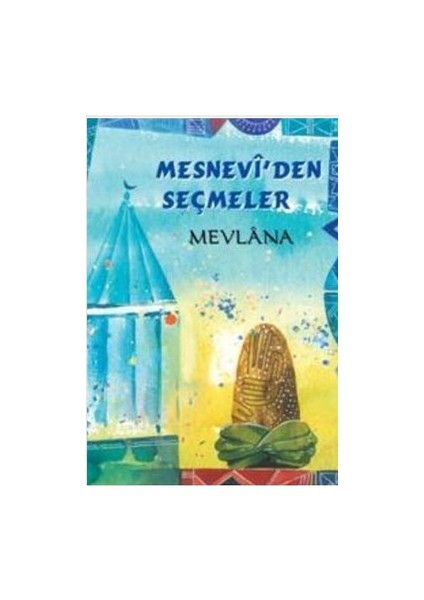 Mevlana'dan Seçmeler - Derleme