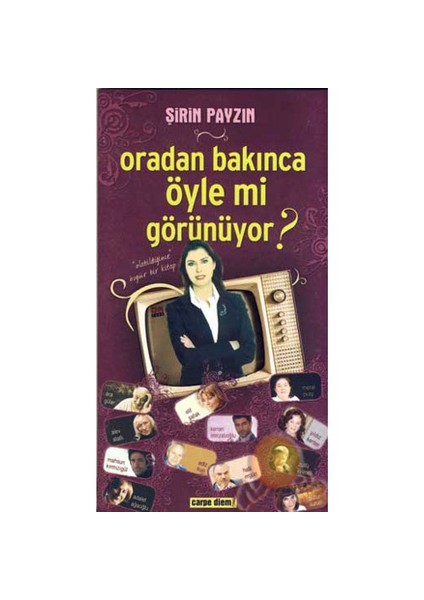 Oradan Bakınca Öyle Mi Görünüyor ?-Şirin Payzın