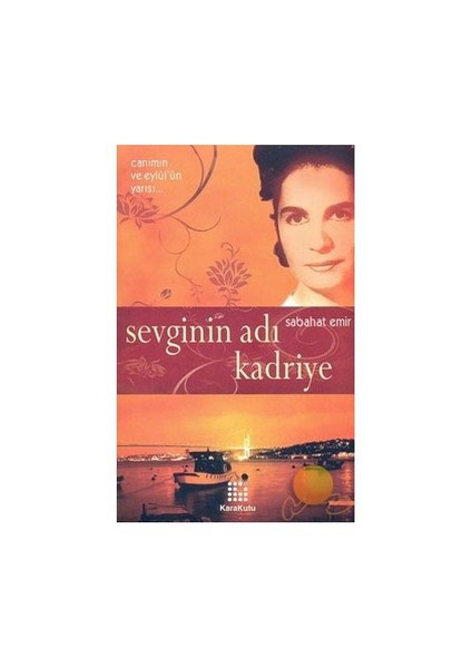 Sevginin Adı Kadriye