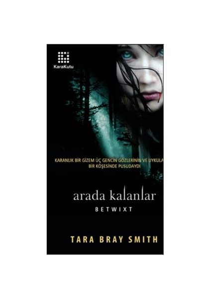 Arada Kalanlar-Tara Bray Smith