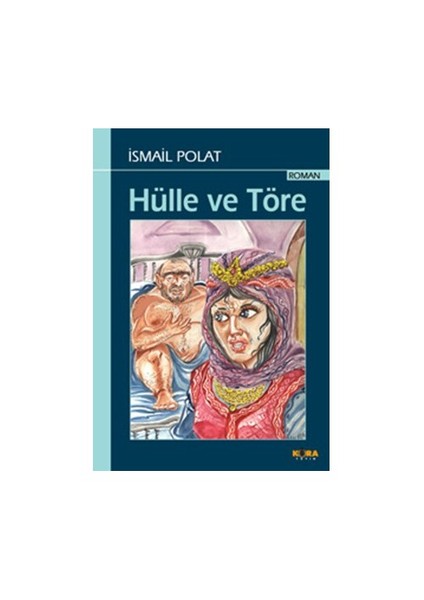 Hülle Ve Töre-İsmail Polat