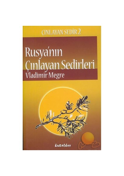 Rusya'nın Çınlayan Sedirleri - Vladimir Megre