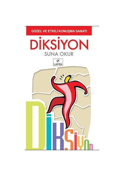 Güzel Ve Etkili Konuşma Sanatı Diksiyon-Suna Okur