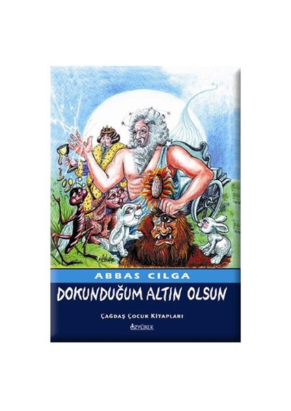 Dokunduğum Altın Olsun-Abbas Cılga
