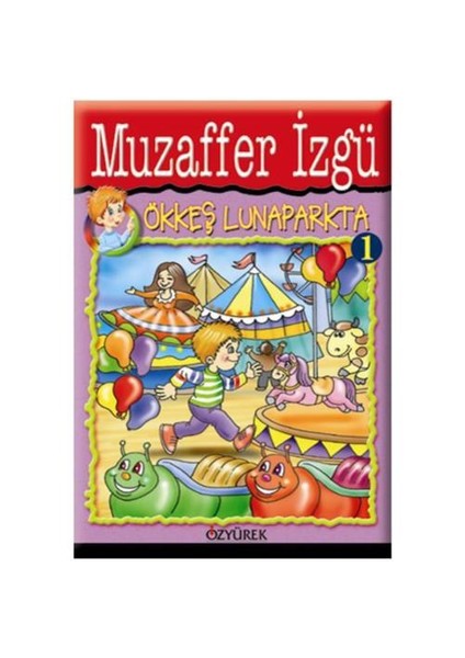 Ökkeş Lunaparkta - Muzaffer İzgü