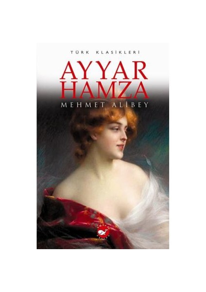 Ayyar Hamza - Mehmet Ali Bey