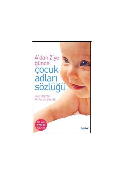 Alfa Yayınları A’dan Z’ye Güncel Çocuk Adları Sözlüğü (Cep Boy) - Lale Bayrak