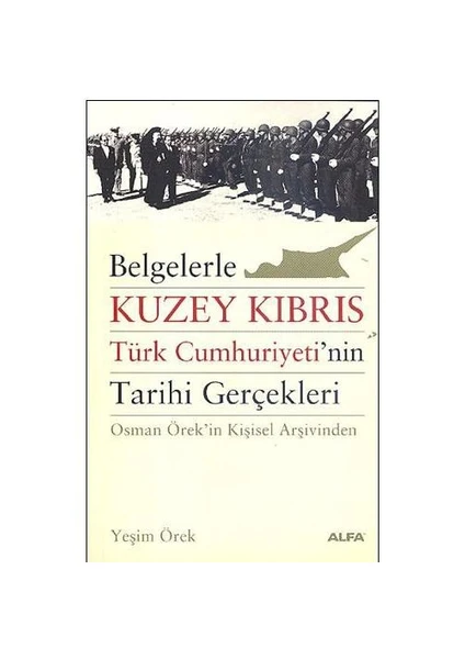 Kuzey Kıbrıs Türk Cumhuriyeti’nin Tarihi Gerçekleri