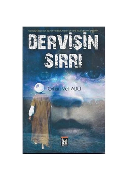 Dervişin Sırrı-Orhan Veli Alıcı