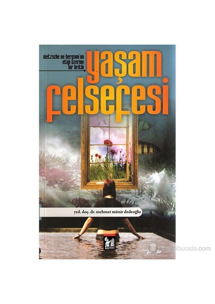 Yaşam Felsefesi-Mehmet Münir Dedeoğlu