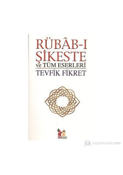 Rübab-ı Şikeste ve Tüm Eserleri