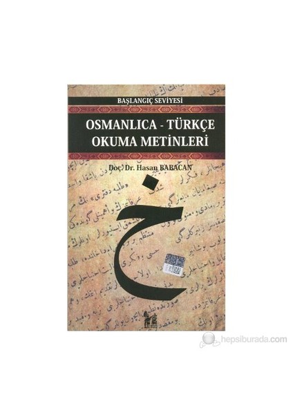 Osmanlıca-Türkçe Okuma Metinleri - Başlangıç Seviyesi-4 - Hasan Babacan