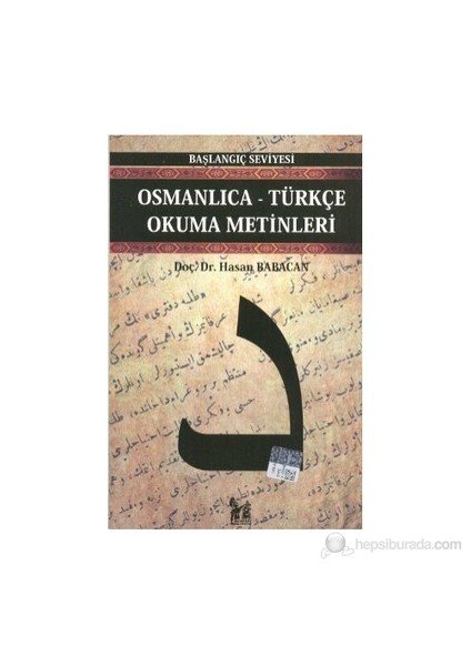 Osmanlıca-Türkçe Okuma Metinleri - Başlangıç Seviyesi-5-Hasan Babacan