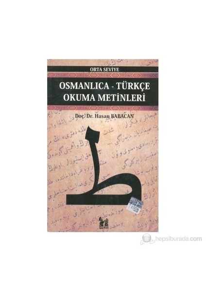 Osmanlıca-Türkçe Okuma Metinleri - Orta Seviye-8-Hasan Babacan