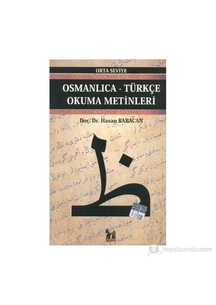 Osmanlıca-Türkçe Okuma Metinleri - Orta Seviye-9-Hasan Babacan