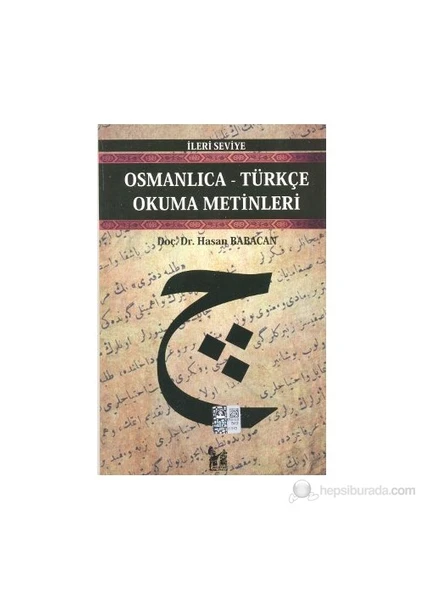 Osmanlıca-Türkçe Okuma Metinleri - İleri Seviye-9-Hasan Babacan