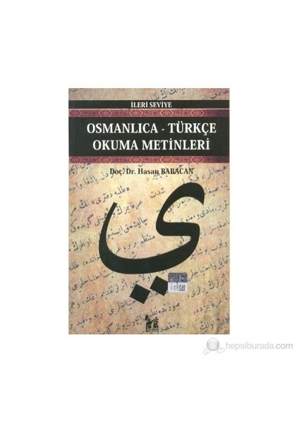 Osmanlıca-Türkçe Okuma Metinleri - İleri Seviye-6-Hasan Babacan