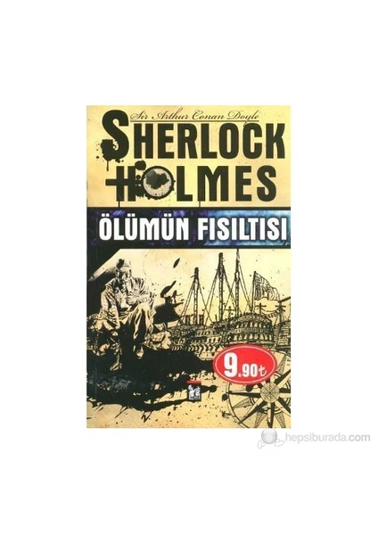 Sherlock Holmes - Ölümün Fısıltısı-Sir Arthur Conan Doyle