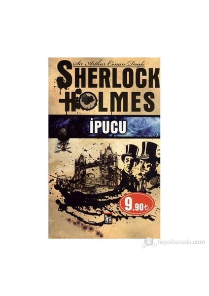 Sherlock Holmes - İpucu - Sir Arthur Conan Doyle