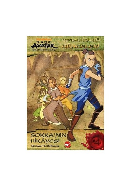 Avatar – Sokka’Nın Hikâyesi - Toprak Krallığı Günceleri-Michael Teitelbaum