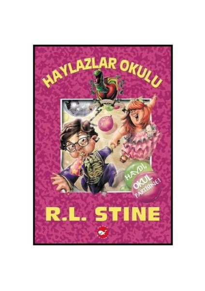 Haylazlar Okulu - Haydi, Okul Partisine!