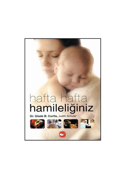 Hafta Hafta Hamileliğiniz (Ciltli) - Judith Schuler