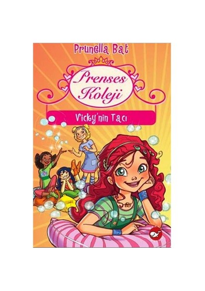 Prenses Koleji : Vicky’nin Tacı - Prunella Bat