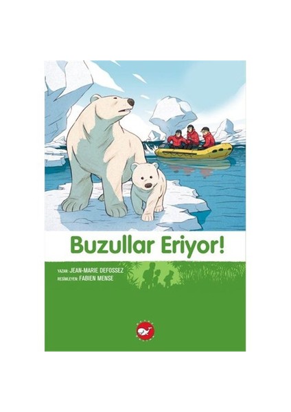 Doğadostu Kardeşler 9: Buzullar Eriyor! - Jean Marie Defossez