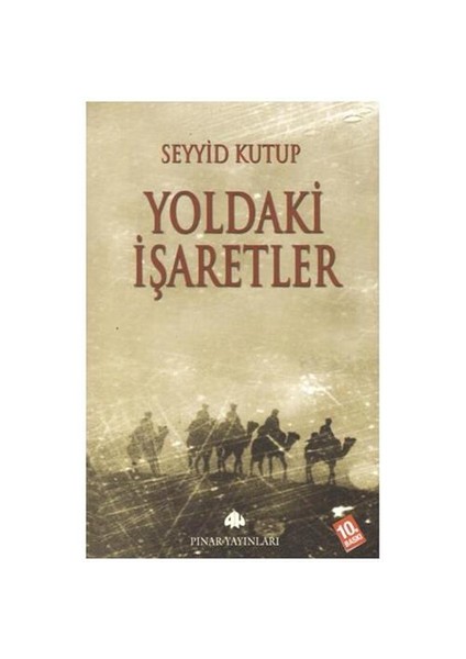 Yoldaki İşaretler-Seyyid Kutub