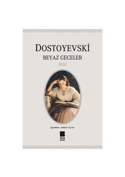 Beyaz Geceler - Fyodor Dostoyevsk