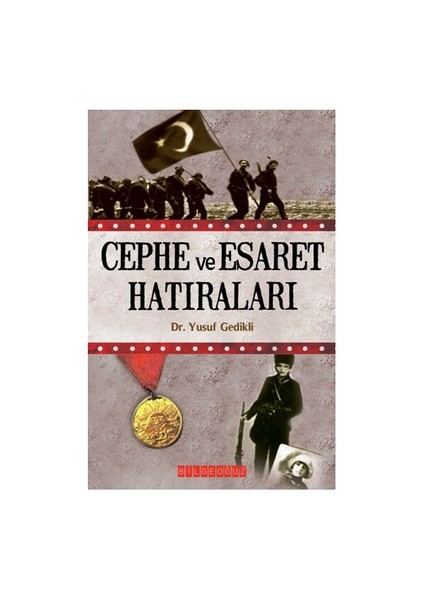 Cephe Ve Esaret Hatıraları