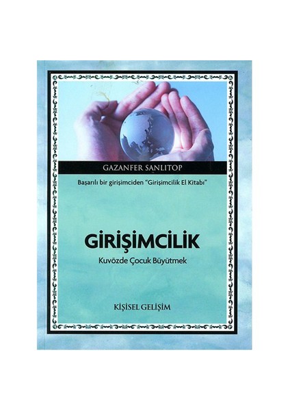 Girişimcilik - Kuvözde Çocuk Büyütmek